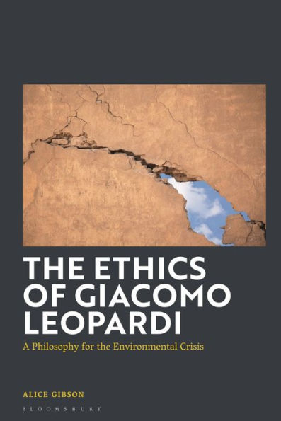 the Ethics of Giacomo Leopardi: A Philosophy for Environmental Crisis