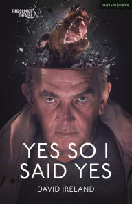 Title: Yes So I Said Yes, Author: David Ireland