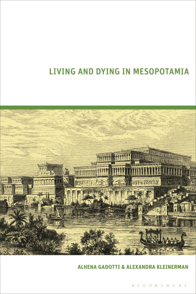 Living and Dying Mesopotamia