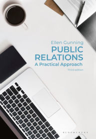 Title: Public Relations: A Practical Approach, Author: Ellen Gunning