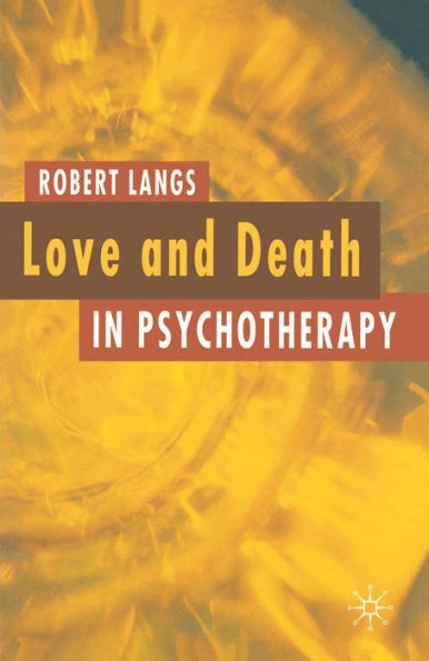 Love and Death in Psychotherapy