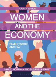 Title: Women and the Economy: Family, Work and Pay, Author: Saul D. Hoffman