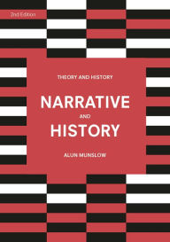 Title: Narrative and History, Author: Alun Munslow