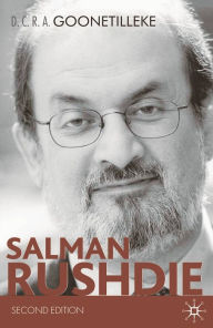 Title: Salman Rushdie: Second Edition, Author: D. C. R. A. Goonetilleke