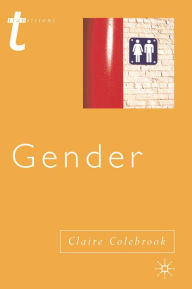 Title: Gender, Author: Claire Colebrook