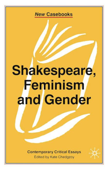 Shakespeare, Feminism and Gender