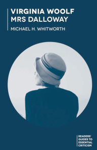 Title: Virginia Woolf - Mrs Dalloway, Author: Michael Whitworth