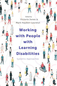 Title: Working with People with Learning Disabilities: Systemic Approaches, Author: Victoria Jones