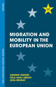 Title: Migration and Mobility in the European Union, Author: Andrew Geddes