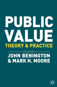 Title: Public Value: Theory and Practice, Author: John Benington