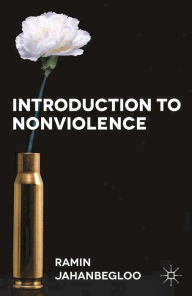 Title: Introduction to Nonviolence, Author: Ramin Jahanbegloo