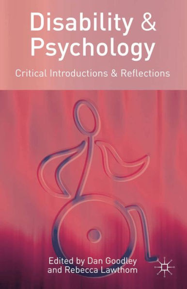 Disability and Psychology: Critical Introductions and Reflections