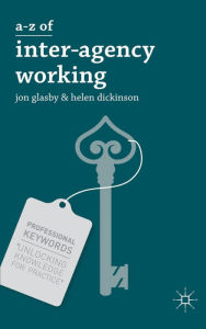 Title: A-Z of Interagency Working, Author: Jon Glasby