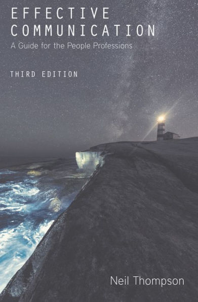 Effective Communication: A Guide for the People Professions