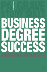 Title: Business Degree Success, Author: Jonathan Groucutt