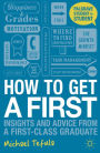 How to Get a First: Insights and Advice from a First-class Graduate