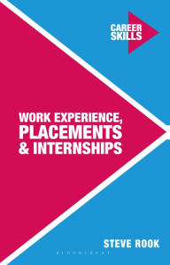 Title: Work Experience, Placements and Internships, Author: Steve Rook