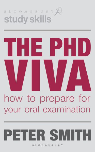 The PhD Viva: How to Prepare for Your Oral Examination