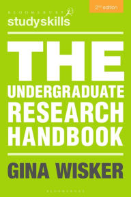 Title: The Undergraduate Research Handbook, Author: Gina Wisker