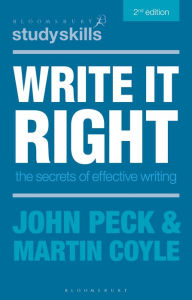 Title: Write it Right: The Secrets of Effective Writing, Author: John Peck