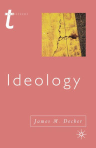 Title: Ideology, Author: James Decker