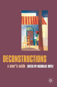 Title: Deconstructions: A User's Guide, Author: Nicholas Royle