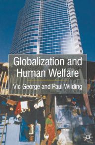 Title: Globalisation and Human Welfare, Author: Vic George