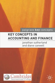 Title: Key Concepts in Accounting and Finance, Author: Jonathan Sutherland