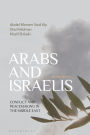 Arabs and Israelis: Conflict and peacemaking in the Middle East