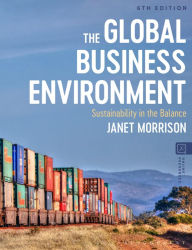 Title: The Global Business Environment: Sustainability in the Balance, Author: Janet Morrison