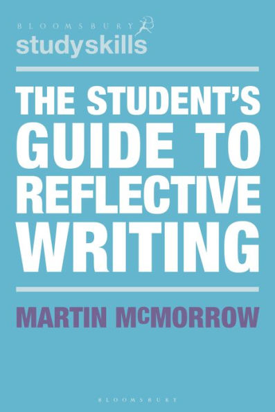 The Student's Guide to Reflective Writing