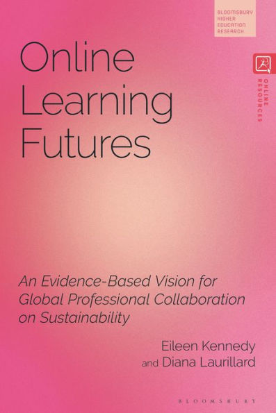 Online Learning Futures: An Evidence Based Vision for Global Professional Collaboration on Sustainability