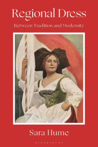 Free english books download pdf format Regional Dress: Between Tradition and Modernity