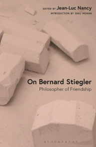 Free pdf ebook downloads On Bernard Stiegler: Philosopher of Friendship by Jean-Luc Nancy PDB ePub 9781350329034