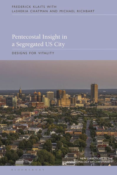 Pentecostal Insight a Segregated US City: Designs for Vitality