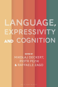 Title: Language, Expressivity and Cognition, Author: Mikolaj Deckert