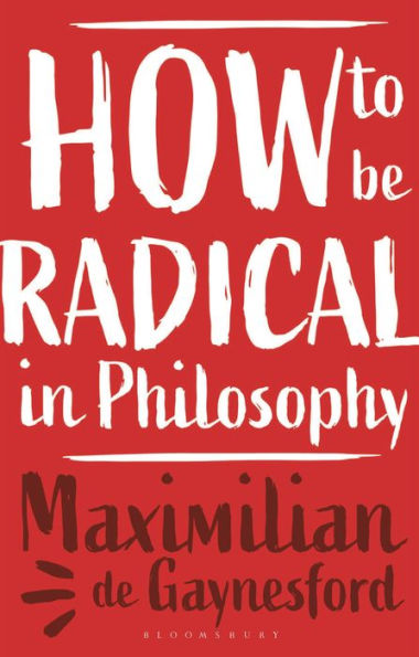 How to be Radical Philosophy