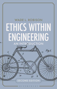 Title: Ethics Within Engineering: An Introduction, Author: Wade L. Robison