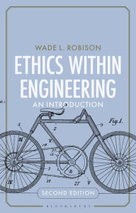Title: Ethics Within Engineering: An Introduction, Author: Wade L. Robison
