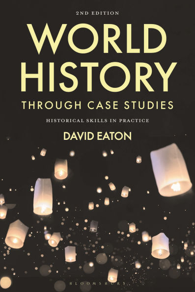 World History through Case Studies: Historical Skills Practice