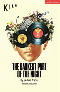 Title: The Darkest Part of the Night, Author: Zodwa Nyoni