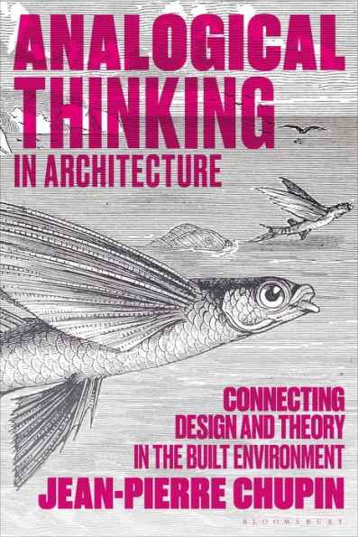Analogical Thinking Architecture: Connecting Design and Theory the Built Environment