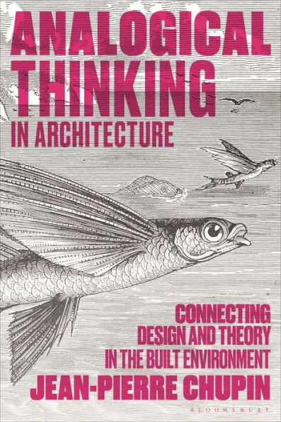 Analogical Thinking Architecture: Connecting Design and Theory the Built Environment