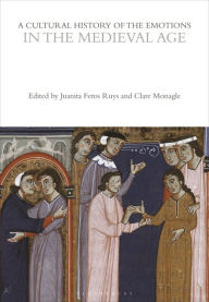 Title: A Cultural History of the Emotions in the Medieval Age, Author: Juanita Ruys