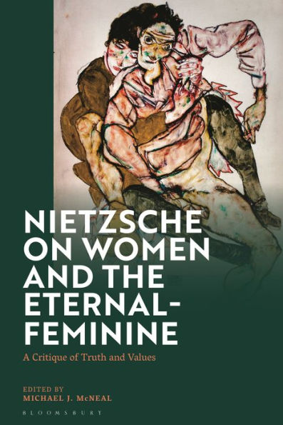 Nietzsche on Women and the Eternal-Feminine: A Critique of Truth Values