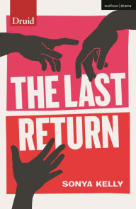 Title: The Last Return, Author: Sonya Kelly