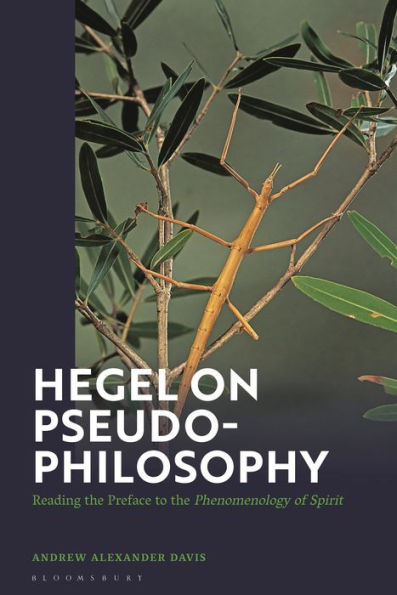 Hegel on Pseudo-Philosophy: Reading the Preface to "Phenomenology of Spirit"