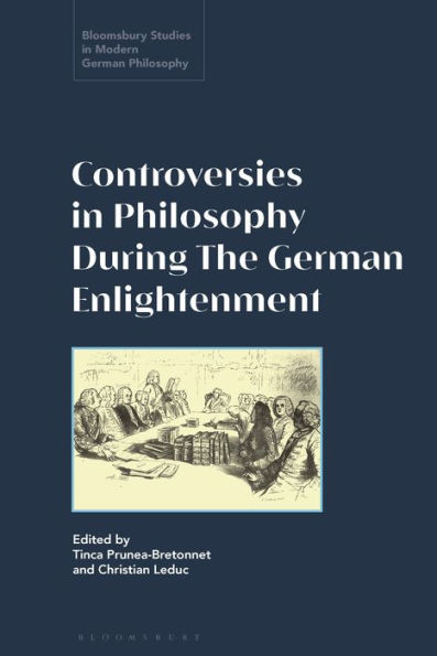 Debates, Controversies, and Prizes: Philosophy in the German Enlightenment