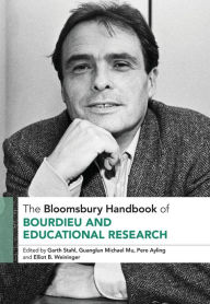 Title: The Bloomsbury Handbook of Bourdieu and Educational Research, Author: Garth Stahl