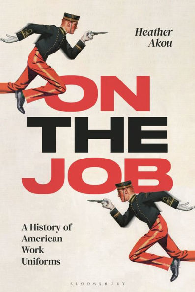 On the Job: A History of American Work Uniforms